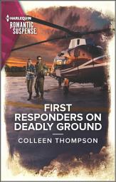 Icon image First Responders on Deadly Ground