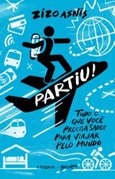 Icon image Partiu!: Tudo o que você precisa saber para viajar pelo mundo