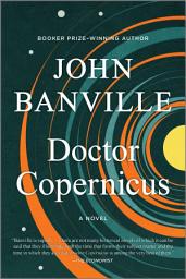 Icon image Doctor Copernicus: A Novel