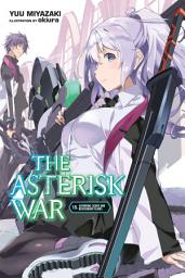 Icon image The Asterisk War: Gathering Clouds and Resplendent Flames