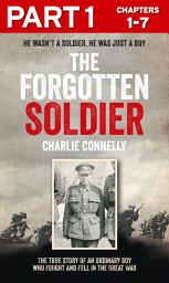 Icon image The Forgotten Soldier (Part 1 of 3): He wasn’t a soldier, he was just a boy