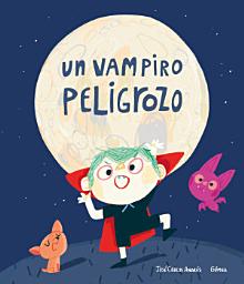 Icon image Un vampiro peligrozo