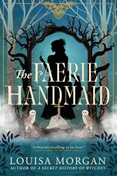 Icon image The Faerie Handmaid