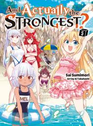 Icon image Am I Actually the Strongest? (novel)
