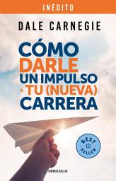 Icon image Cómo darle impulso a tu (nueva) carrera