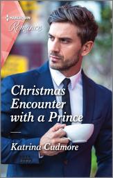 Icon image Christmas Encounter with a Prince: A royal romance to capture your heart!