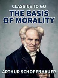 Icon image The Basis of Morality: Restored Classics to Go Edition
