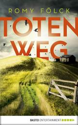 Icon image Totenweg: Kriminalroman
