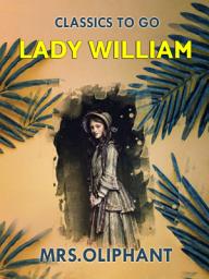 Icon image Lady William: Restored Classics to Go Edition