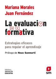 Icon image La evaluación formativa: Estrategias eficaces para regular el aprendizaje
