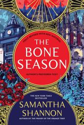 Icon image The Bone Season: Author’s Preferred Text