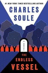 Icon image The Endless Vessel: A Novel