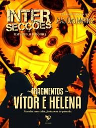 Icon image VÍTOR E HELENA: Um conto fantástico sobre crimes em espaços invertidos e as consequências de um passado remoto