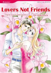 Icon image Lovers Not Friends: Mills & Boon Comics