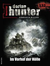 Icon image Dorian Hunter 132: Im Vorhof der Hölle