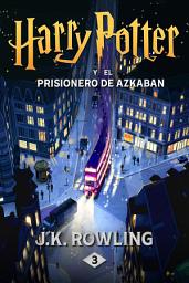 Icon image Harry Potter y el prisionero de Azkaban