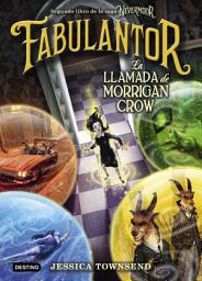 Icon image Nevermoor. Fabulantor. La llamada de Morrigan Crow