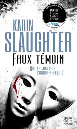 Icon image Faux témoin: Par l'auteur de Son vrai visage, adapté sur Netflix