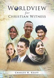 Icon image Worldview for Christian Witness