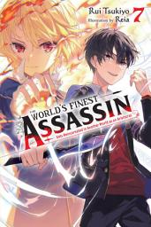 Icon image The World's Finest Assassin Gets Reincarnated in Another World as an Aristocrat (light novel)