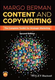 Icon image Content and Copywriting: The Complete Toolkit for Strategic Marketing, Edition 2