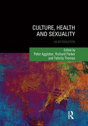 Icon image Culture, Health and Sexuality: An Introduction