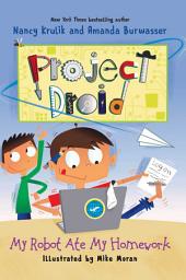 Icon image My Robot Ate My Homework: Project Droid #3