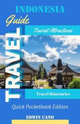 Icon image Indonesia Travel Guide: Quick Pocketbook Edition