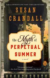 Icon image The Myth of Perpetual Summer