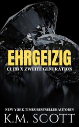 Icon image Ehrgeizig: Club X Zweite Generation 4