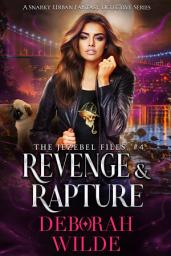 Icon image Revenge & Rapture: A Snarky Urban Fantasy Detective Series