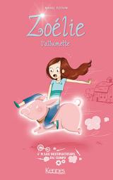 Icon image Zoélie l'allumette T09: Les Destructeurs du temps