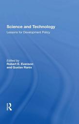 Icon image Science And Technology: Lessons For Development Policy