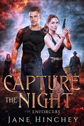 Icon image Capture the Night: Romantic Urban Fantasy Story
