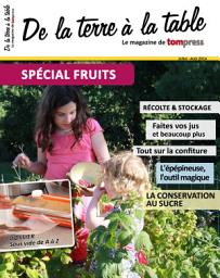 Icon image Spécial fruits 2014: Spécial Fruits 2014 du magazine de Tom Press - De la terre à la table