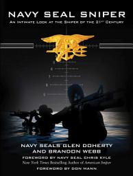 Icon image Navy SEAL Sniper: An Intimate Look at the Sniper of the 21st Century