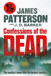 Icon image Confessions of the Dead: A Thriller