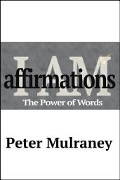 Icon image I Am Affirmations: The Power of Words