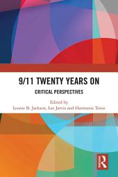 Icon image 9/11 Twenty Years On: Critical Perspectives