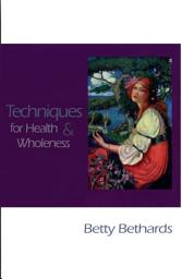 Icon image Techniques for Health & Wholeness