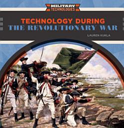 Icon image Technology During the Revolutionary War
