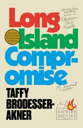 Icon image Long Island Compromise: A Novel