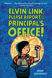 Icon image Elvin Link, Please Report to the Principal's Office!