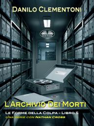 Icon image L'archivio dei morti: Le forme della colpa