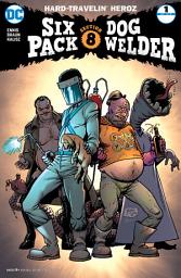 Icon image Sixpack and Dogwelder: Hard Travelin' Heroz (2016)