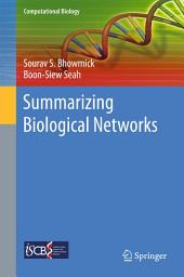 Icon image Summarizing Biological Networks