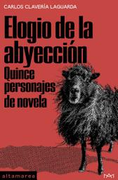 Icon image Elogio de la abyección: Quince personajes de novela