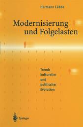 Icon image Modernisierung und Folgelasten: Trends kultureller und politischer Evolution