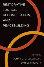 Icon image Restorative Justice, Reconciliation, and Peacebuilding