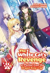 Icon image The White Cat's Revenge as Plotted from the Dragon King's Lap